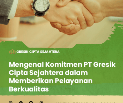 blog-Mengenal-Komitmen-PT-Gresik-Cipta-Sejahtera-dalam-Memberikan-Pelayanan-Berkualitas