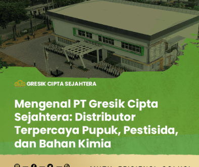 blog-Mengenal-PT-Gresik-Cipta-Sejahtera-Distributor-Terpercaya-Pupuk,-Pestisida,-dan-Bahan-Kimia